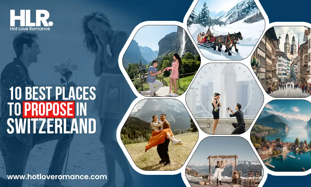 Best Places to Propose in Switzerland