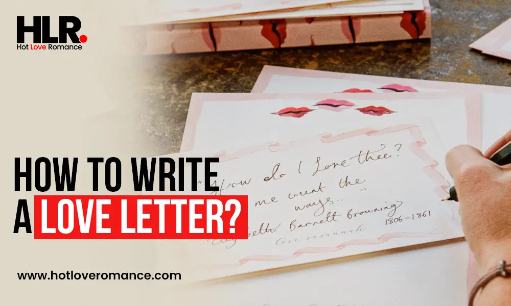 How to Write a Love Letter